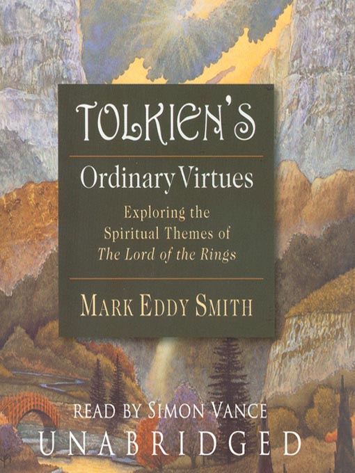 Title details for Tolkien's Ordinary Virtues by Mark Eddy Smith - Available